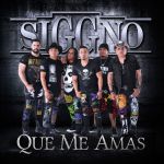 siggno que me amas